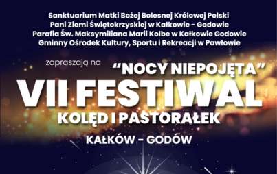 Zdjęcie do VII Festiwal Kolęd i Pastorałek &bdquo;Nocy Niepojęta&rdquo;